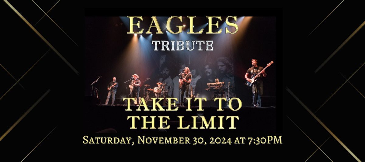 Eagles Tribute: Take It To the Limit