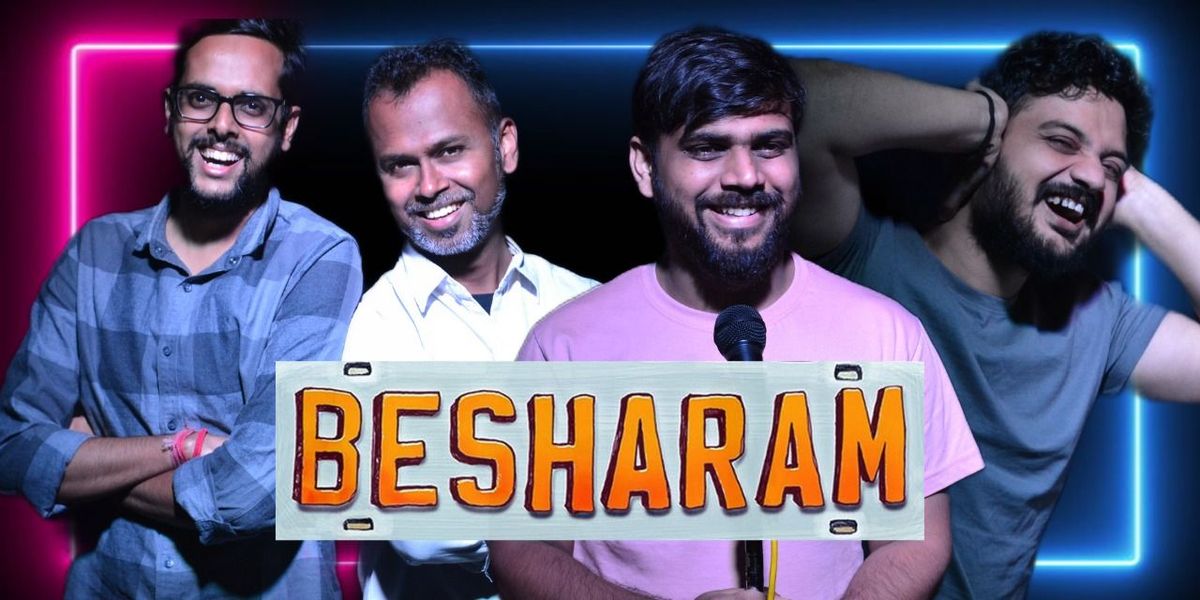 Besharam - An Adult Comedy Show