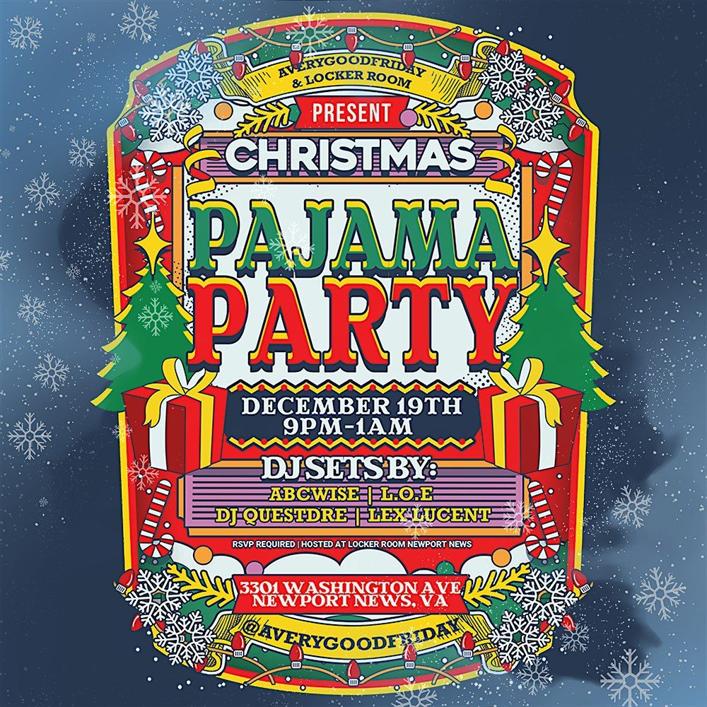 A VERY GOOD FRIDAY PAJAMA PARTY