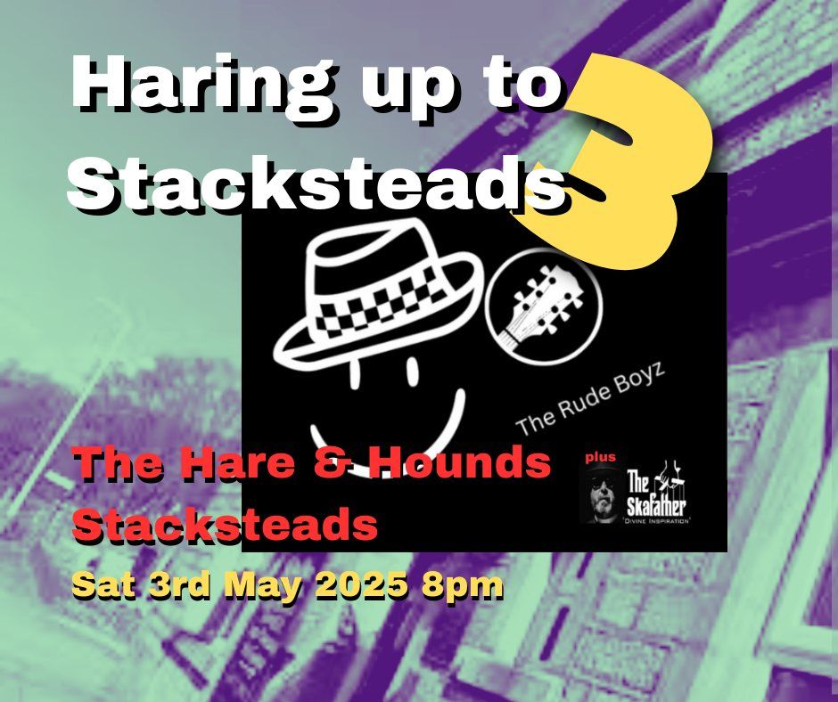 The Rude Boyz + DJ The Skafather @ The Hare & Hounds, Stacksteads 