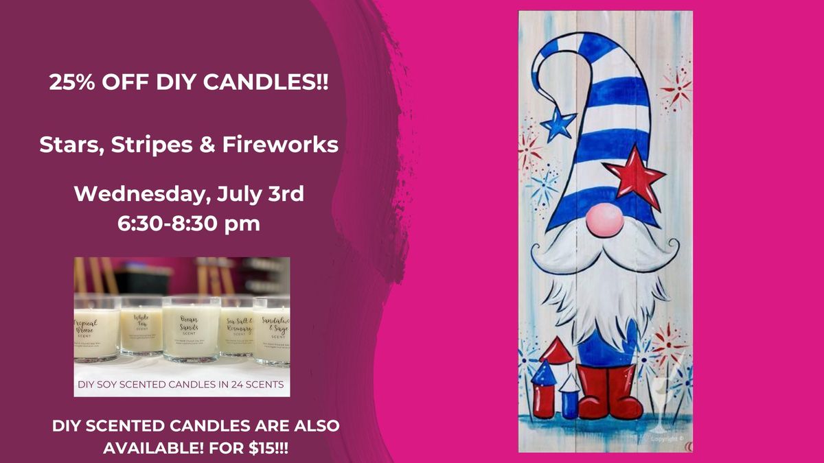 Stars, Stripes & Fireworks-Add a DIY Scented Candle for Only $15!