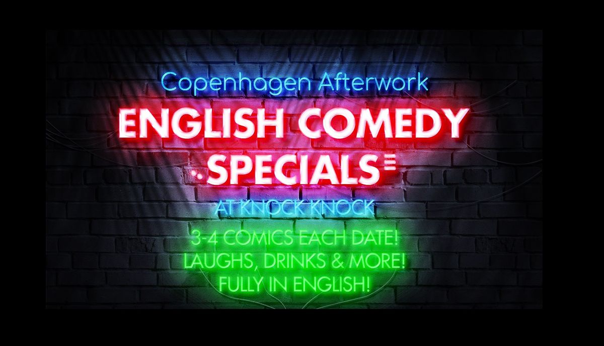 Copenhagen Afterwork English Comedy Specials! 