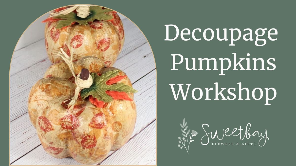 Decoupage Pumpkin Workshop