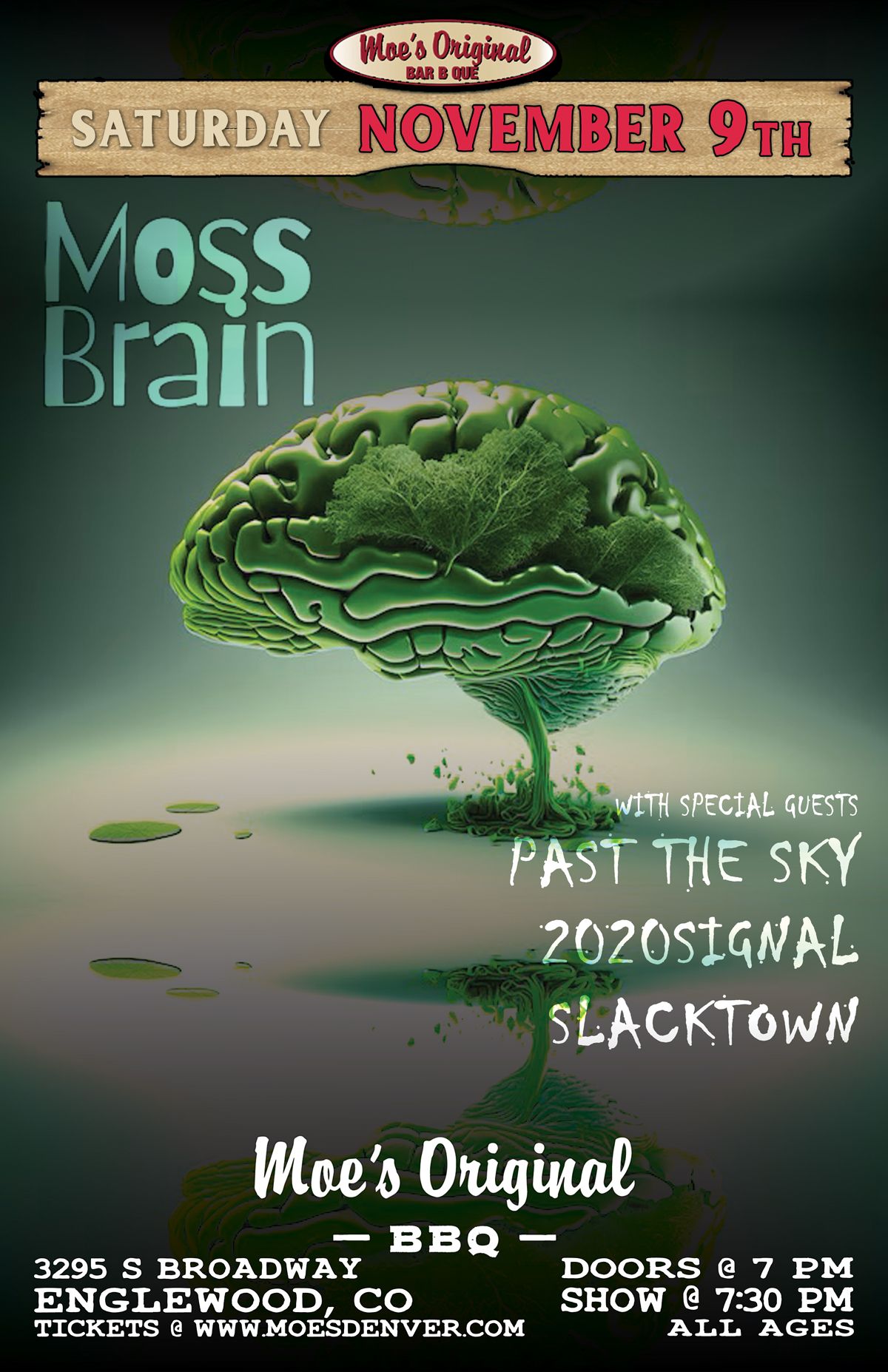 Moss Brain w\/ Past The Sky + 2020signal + Slacktown