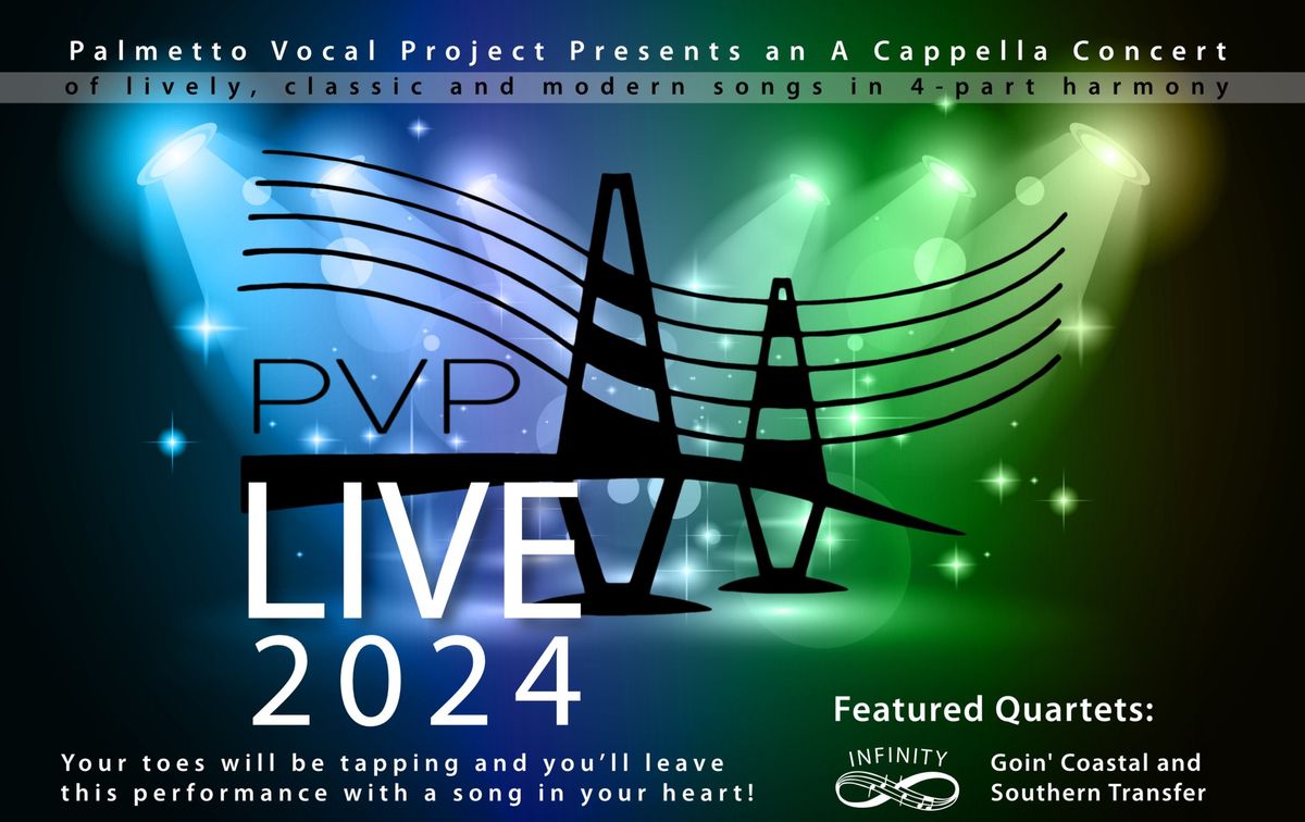 7:30PM Spring Show \/\/ Palmetto Vocal Project LIVE 2024