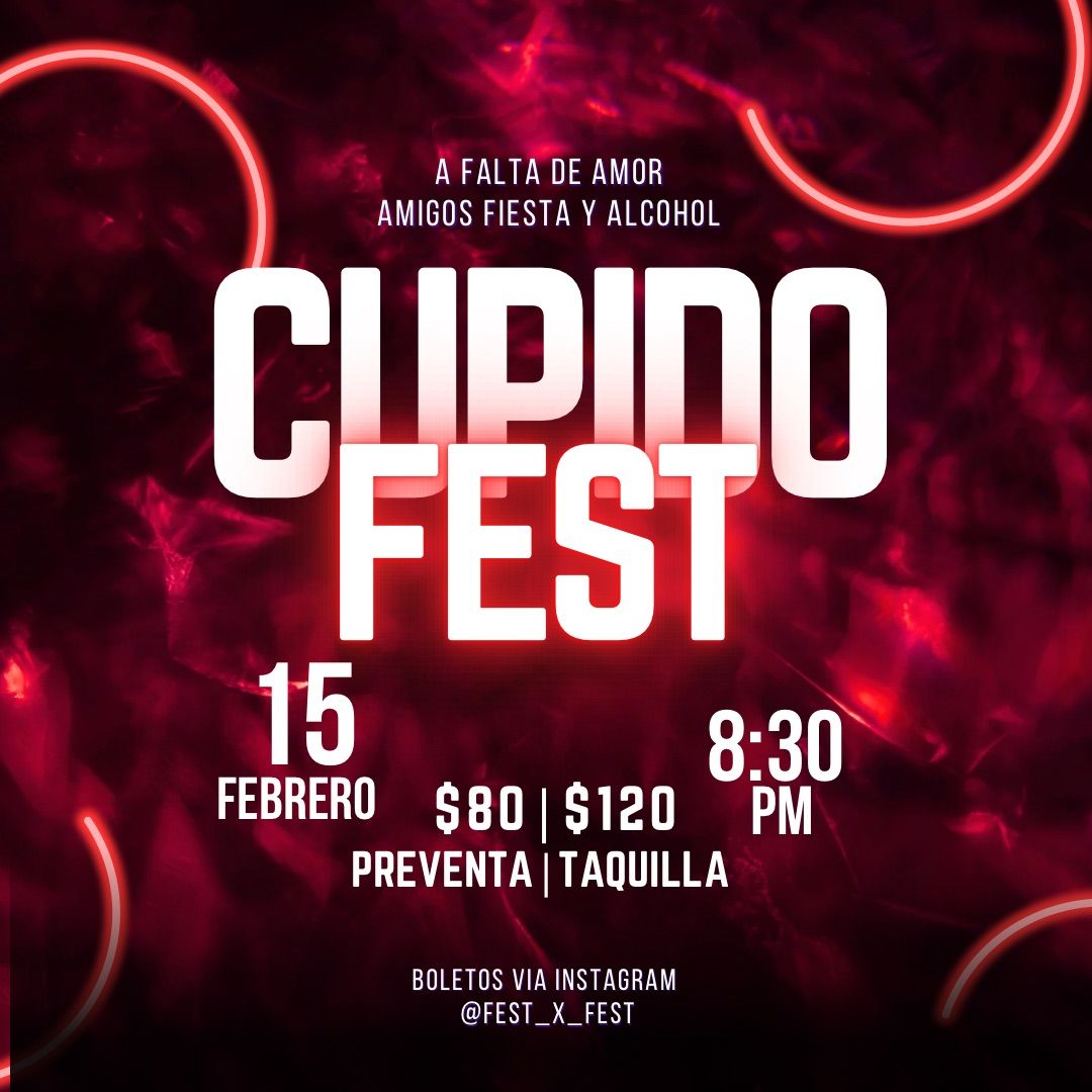 \u2764\ufe0fCUPIDO\u2764\ufe0f                                       \ud83d\udd25FEST\ud83d\udd25                                      2.0 