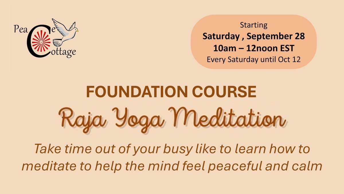 Raja Yoga Meditation - Foundation Course