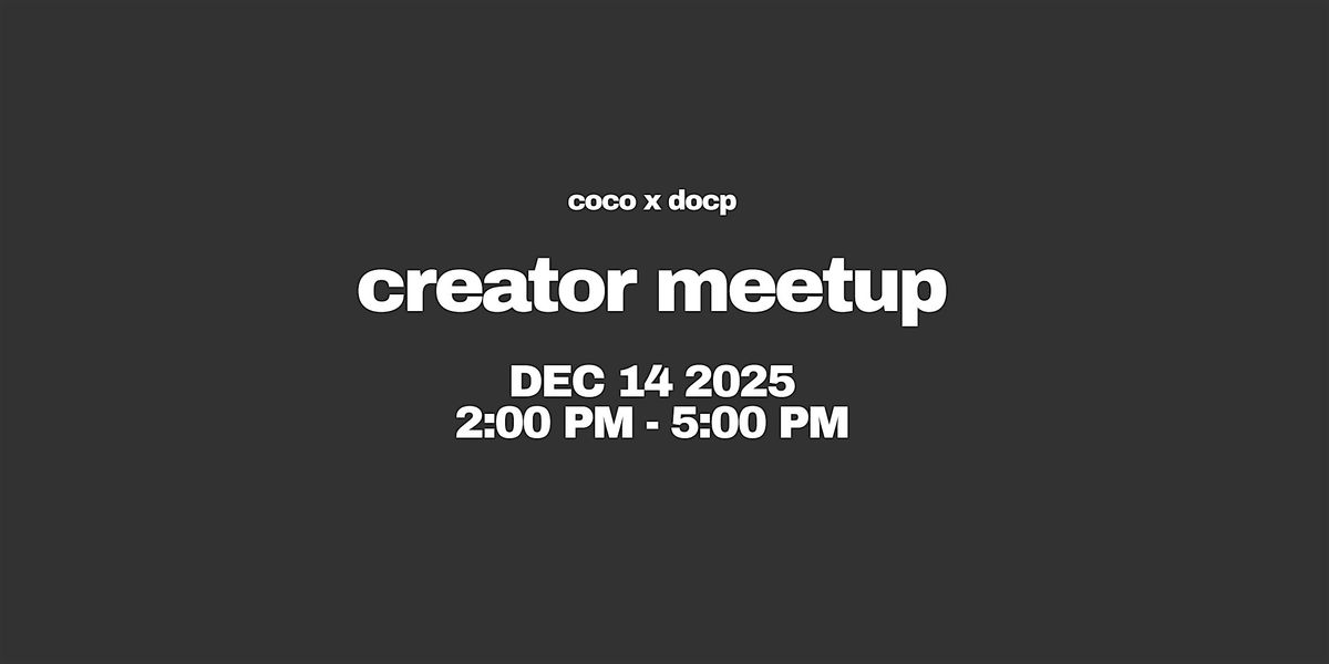 COCO x DoCP Creator Meetup