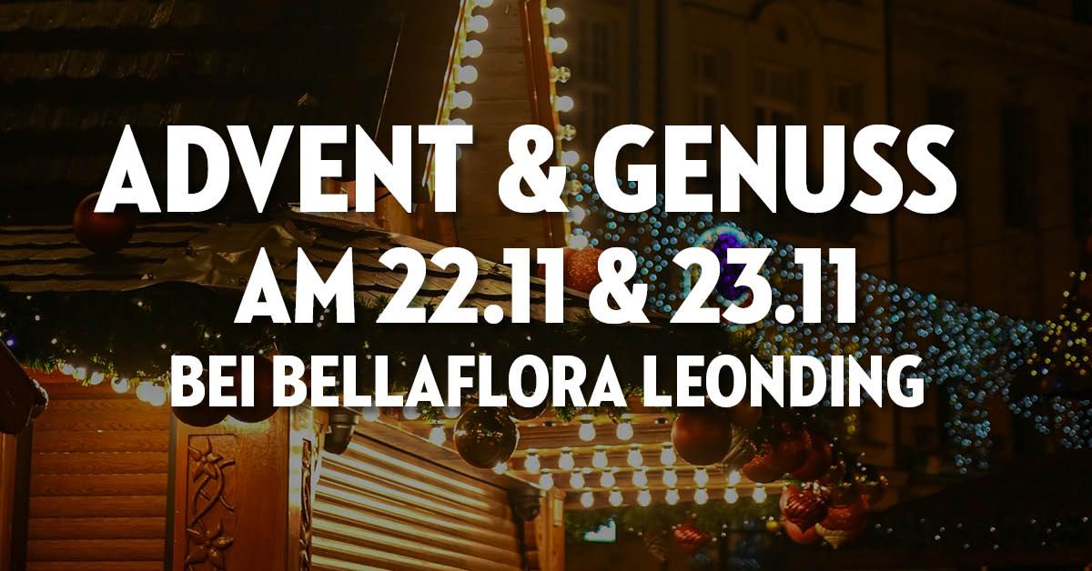 Advent & Genuss bei bellaflora Leonding