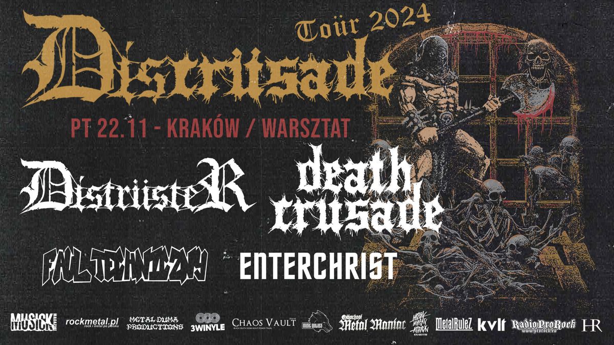 Discr\u00fcsade Tour - Death Crusade + Distr\u00fcster + Faul Techniczny + Enterchrist 