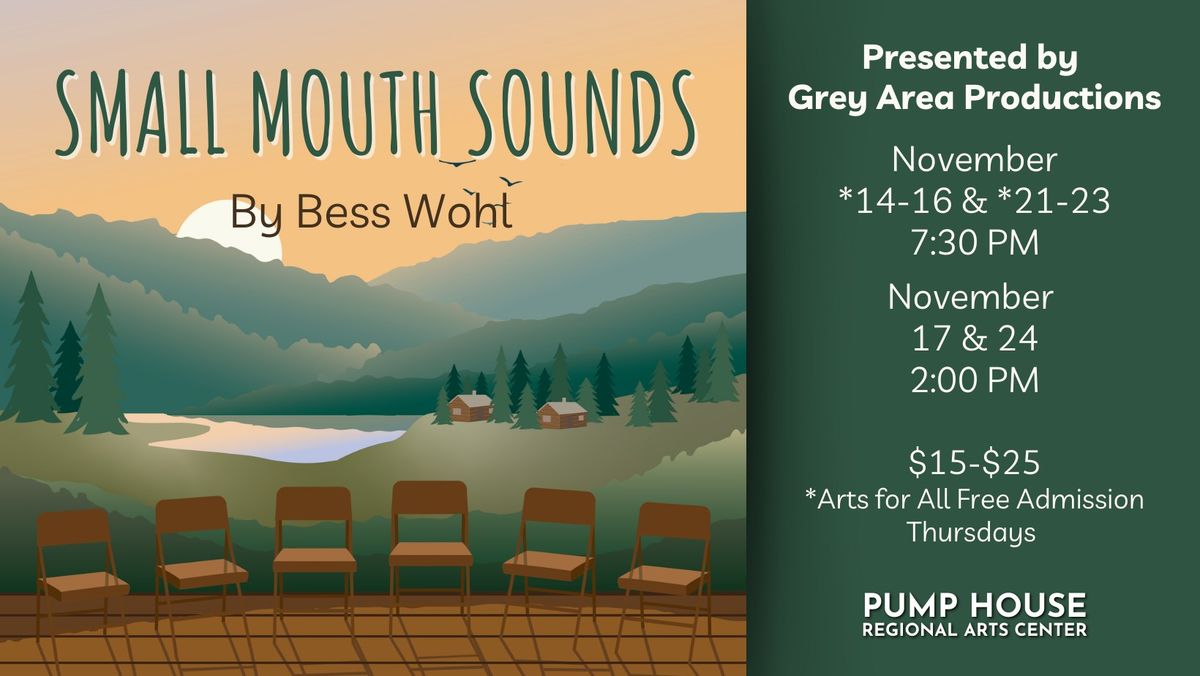 Small Mouth Sounds presented by Grey Area Productions