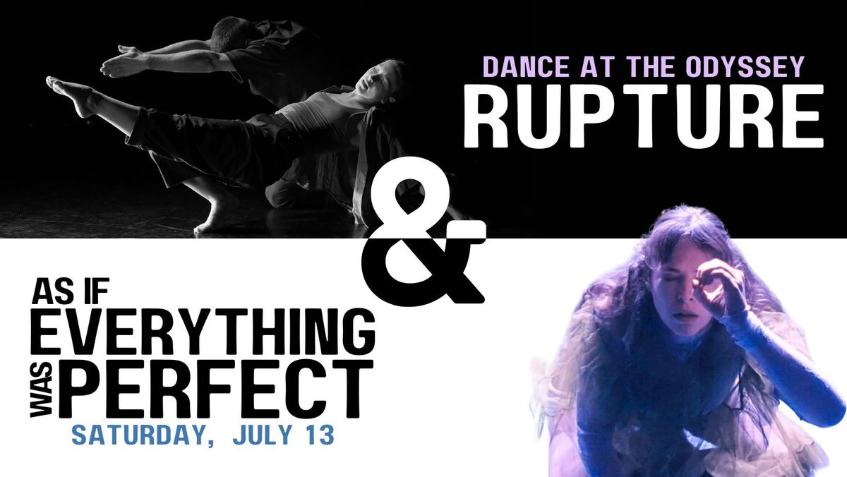 2024 Summer Dance Festival: RUPTURE & AS IF EVERYTHING WAS PERFECT