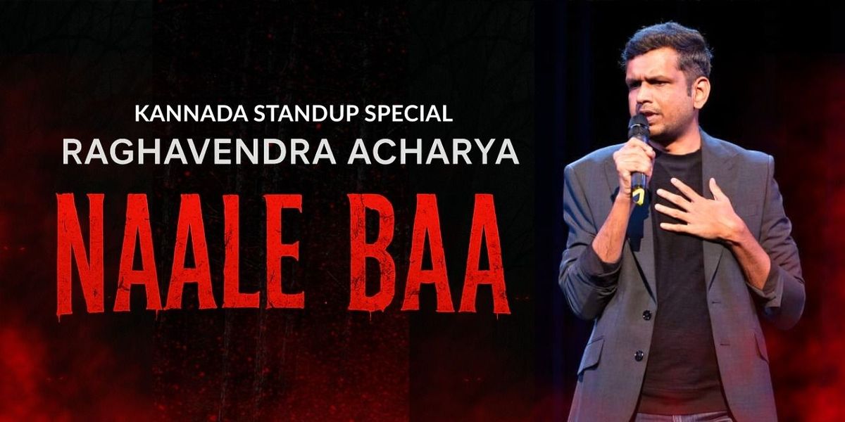 Naale Baa : Kannada Standup by Raghavendra Acharya