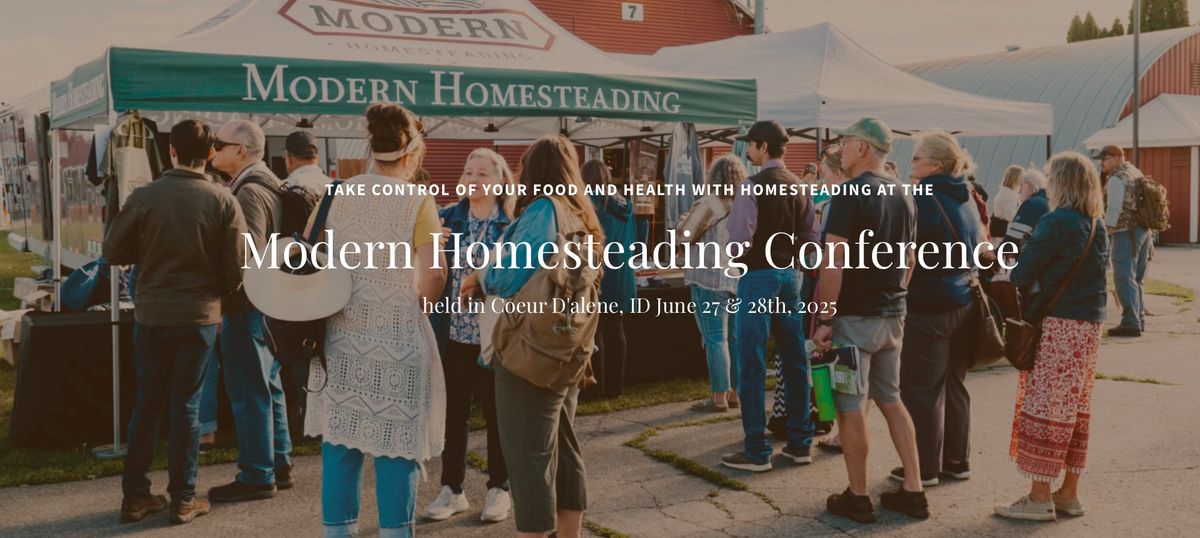 3rd Annual Modern Homesteading Conference