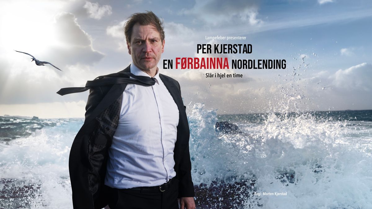 Per Kjerstad: En F\u00d8RBAINNA nordlending \u2013 sl\u00e5r ihjel en time \/\/ Svolv\u00e6r