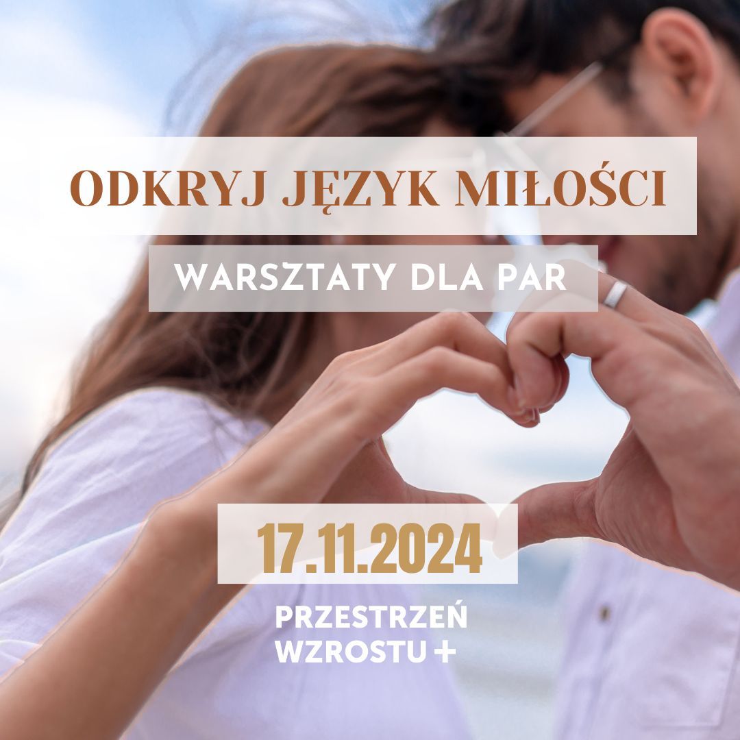 ODKRYJ J\u0118ZYK MI\u0141O\u015aCI | Warsztaty dla par