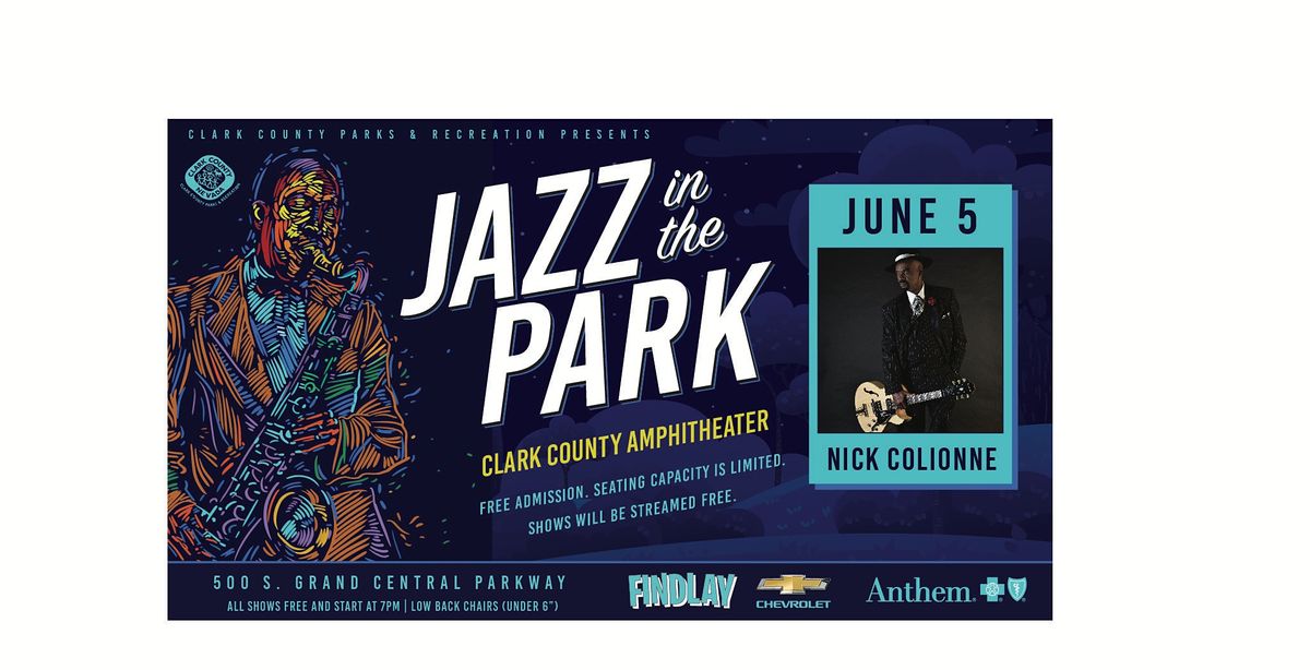 Jazz In The Park featuring NICK COLIONNE, Clark County Government