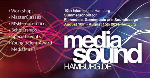 MediaSoundHamburg - 10th International Hamburg Summerschool for Filmmusic, Gamemusic and Sounddesign