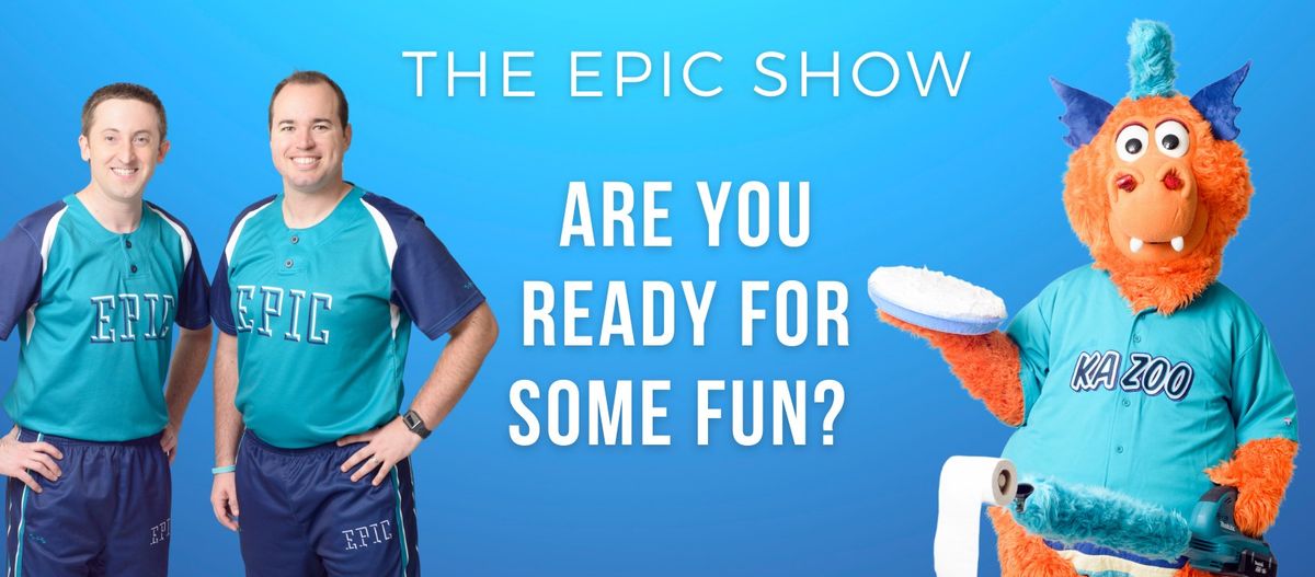 The EPIC Show