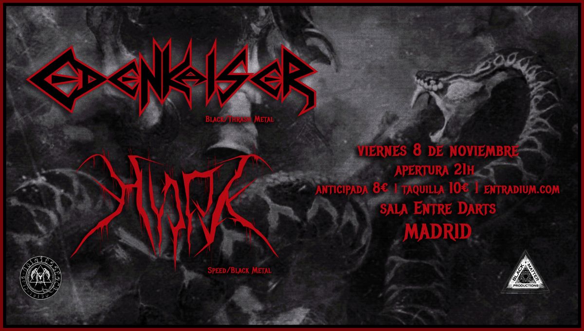 EDENKAISER + HYDRA | Sala Entre Darts (MADRID)