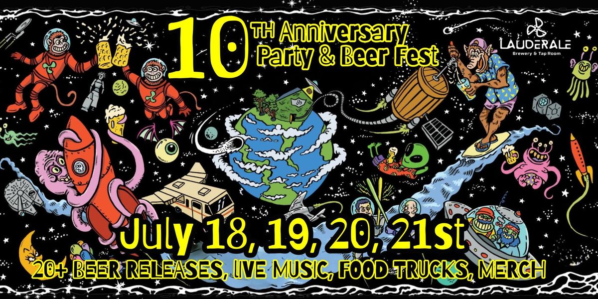 LAUDERALE BREWERY'S 10 YEAR ANNIVERSARY PARTY AND BEER FEST!