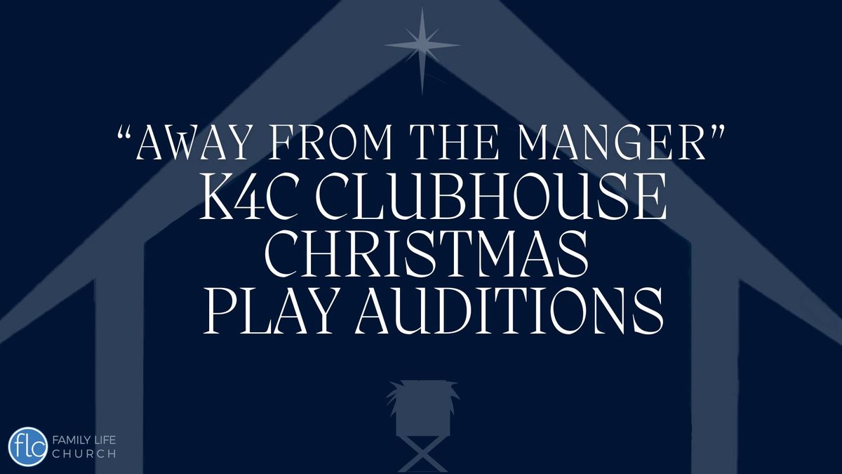 K4C Clubhouse Christmas Play Auditions