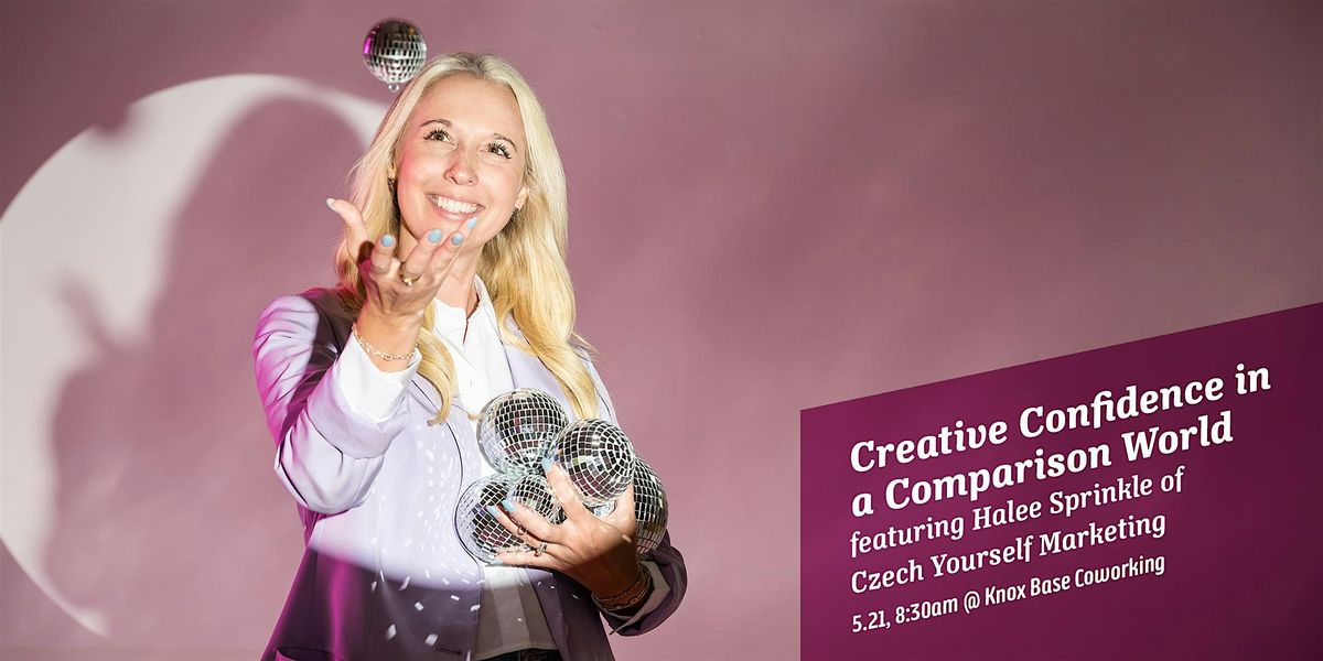 Creative Confidence in a Comparison World with Halee Sprinkle