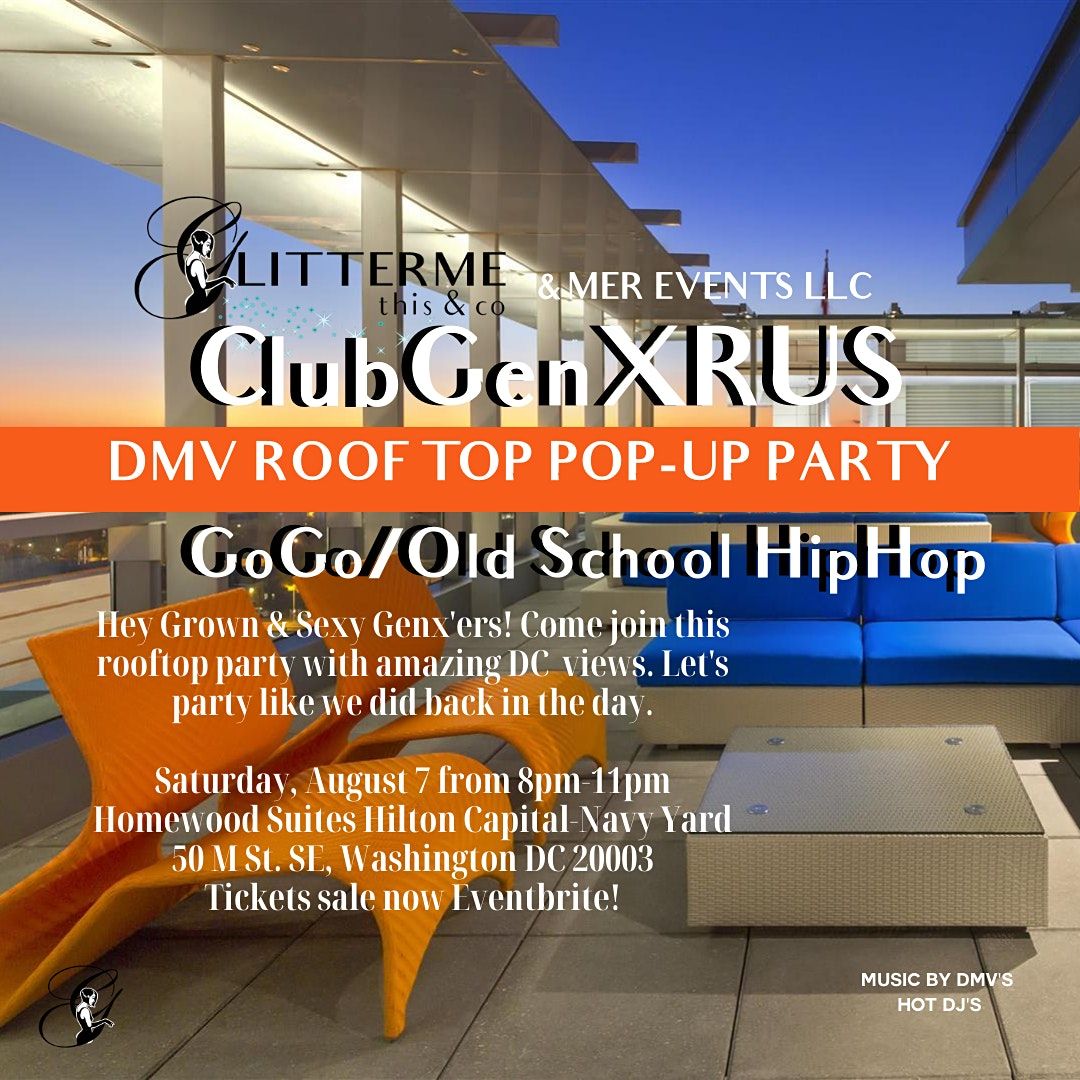 ClubGenXRUS - Rooftop Pop-Up Party - Grown & Sexy Dance Party