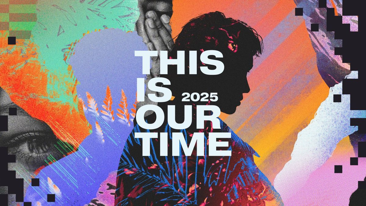 This Is Our Time 2025