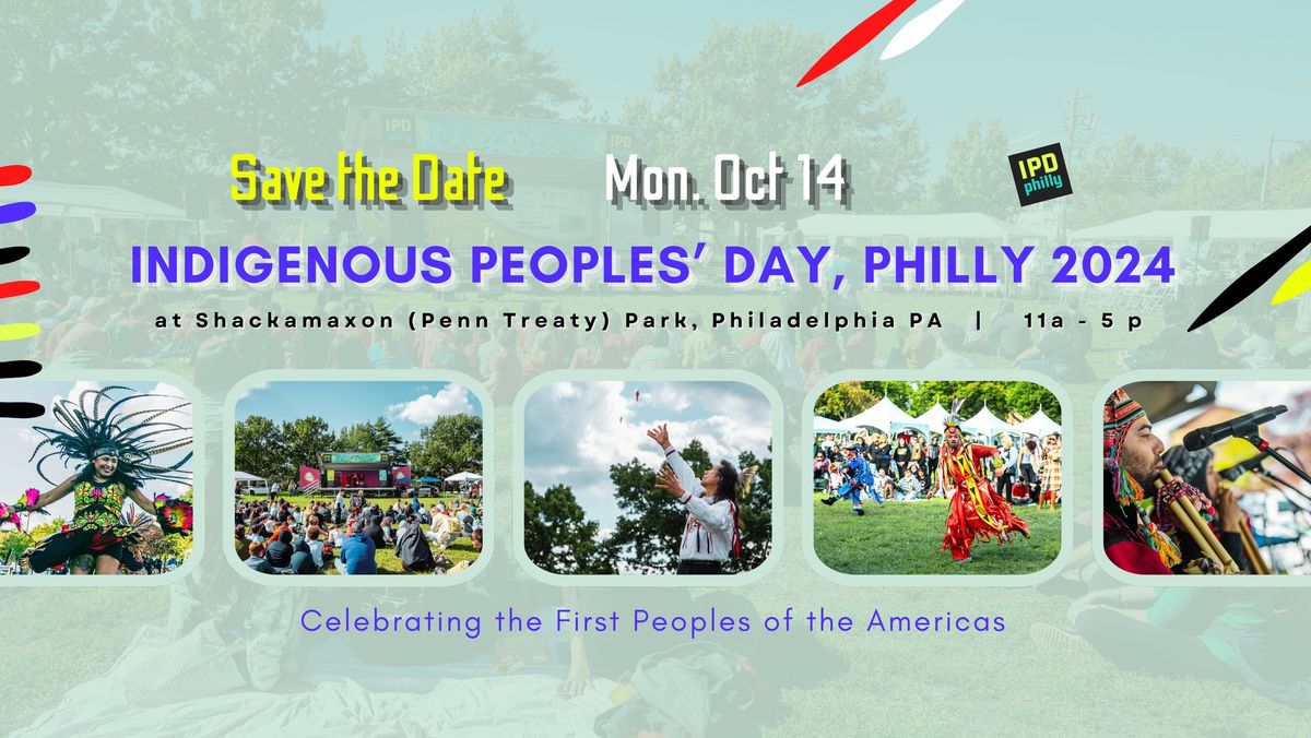 Indigenous Peoples\u2019 Day Philly 2024 at Shackamaxon (Penn Treaty Park) \/ In-person & Livestream