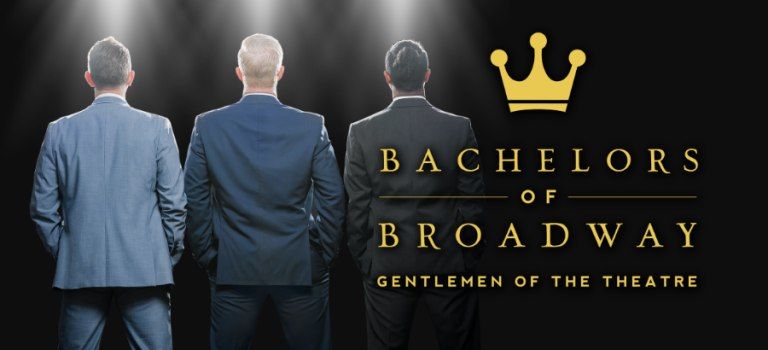  BACHELORS OF BROADWAY: Gentlemen of the Theatre