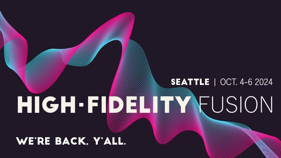 High-Fidelity Fusion 2024 | Registration is OPEN!