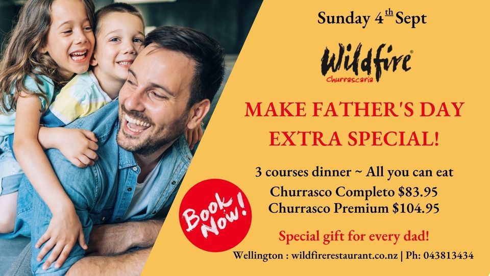 Father's day at Wildfire Wellington