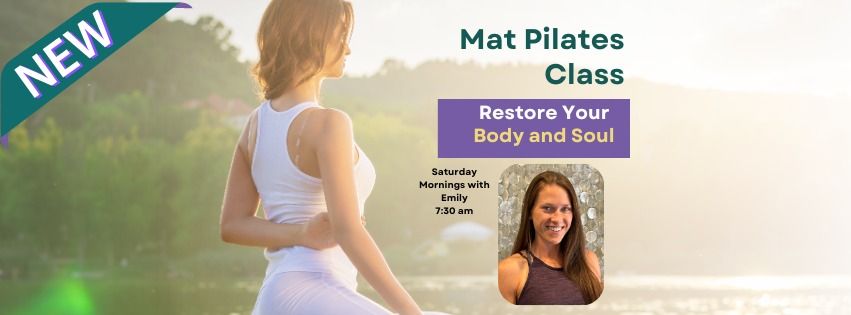 Pilates Class with Emily Saturday Mornings 7:30 am