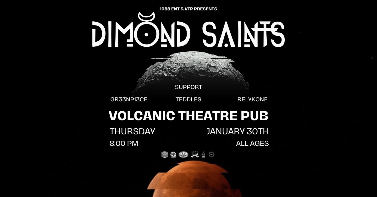 Dimond Saints at Volcanic Theatre