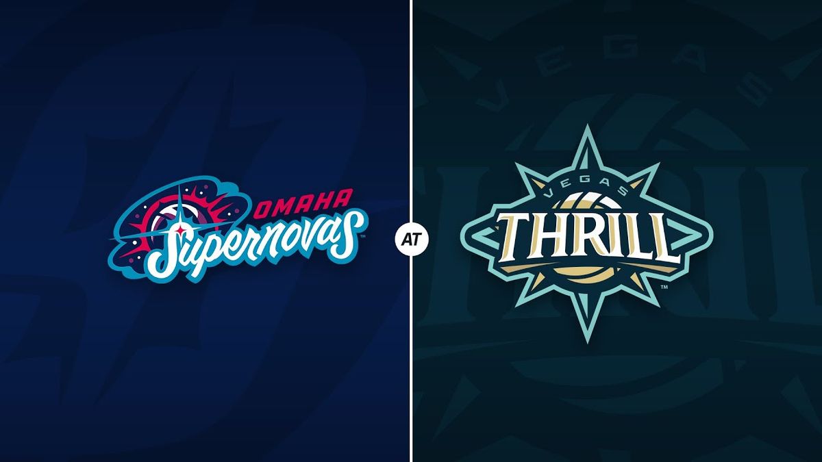 Omaha Supernovas vs. Vegas Thrill