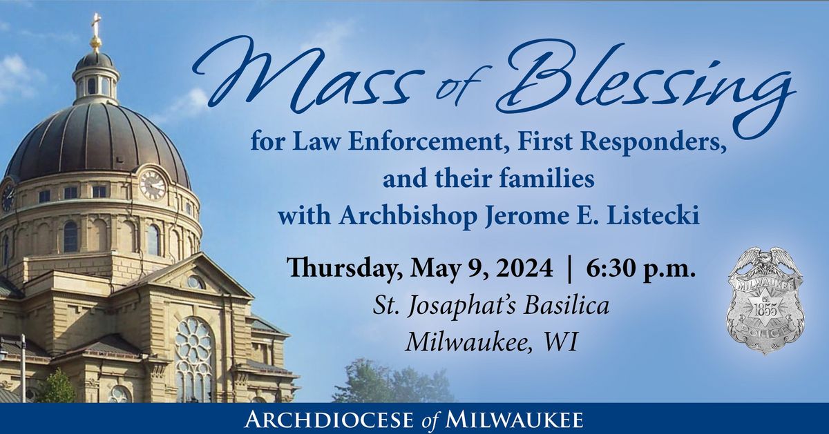 Mass of Blessing for Law Enforcement, First Responders, and their families