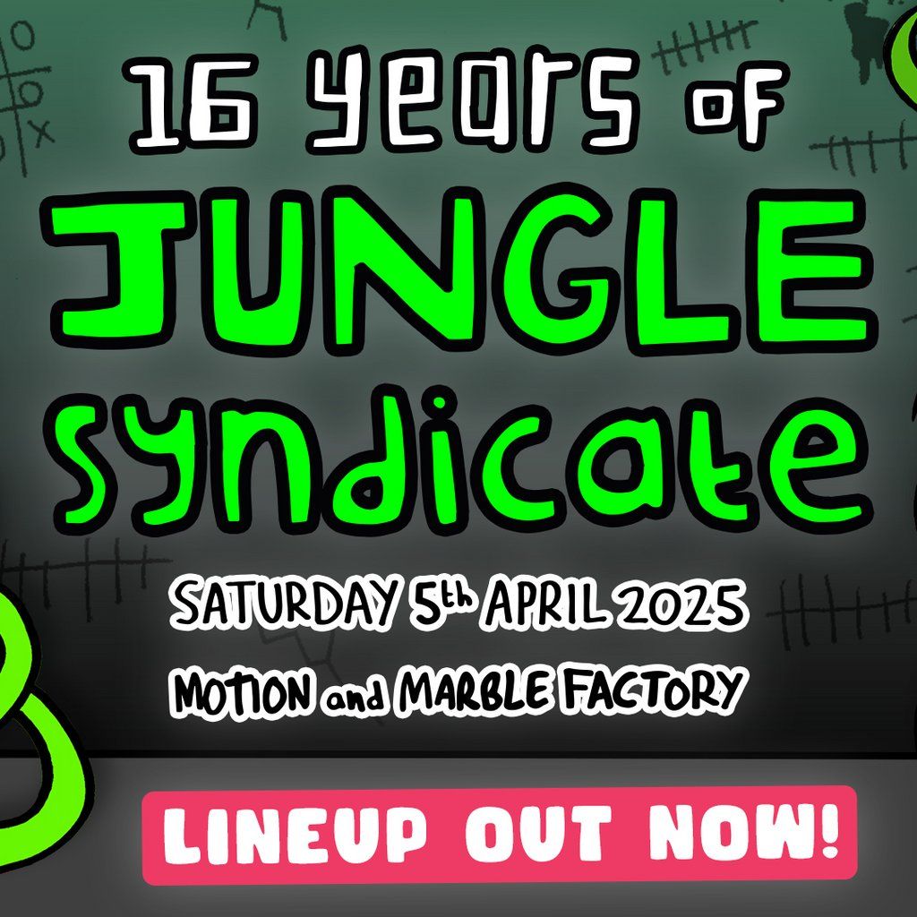 16 Years of Jungle Syndicate | Bristol