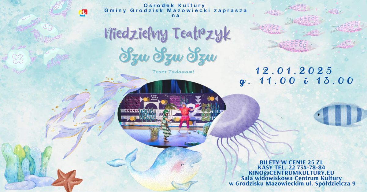 Niedzielny Teatrzyk "Szu Szu Szu"