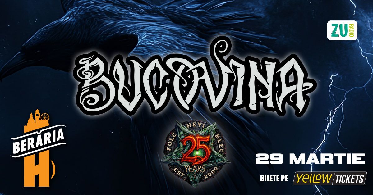 Concert BUCOVINA | 25 de ani | Bucure\u0219ti - Ber\u0103ria H