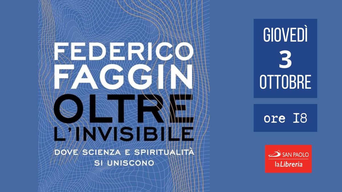 Oltre l'invisibile. Dove Scienza e Spiritualit\u00e0 si uniscono