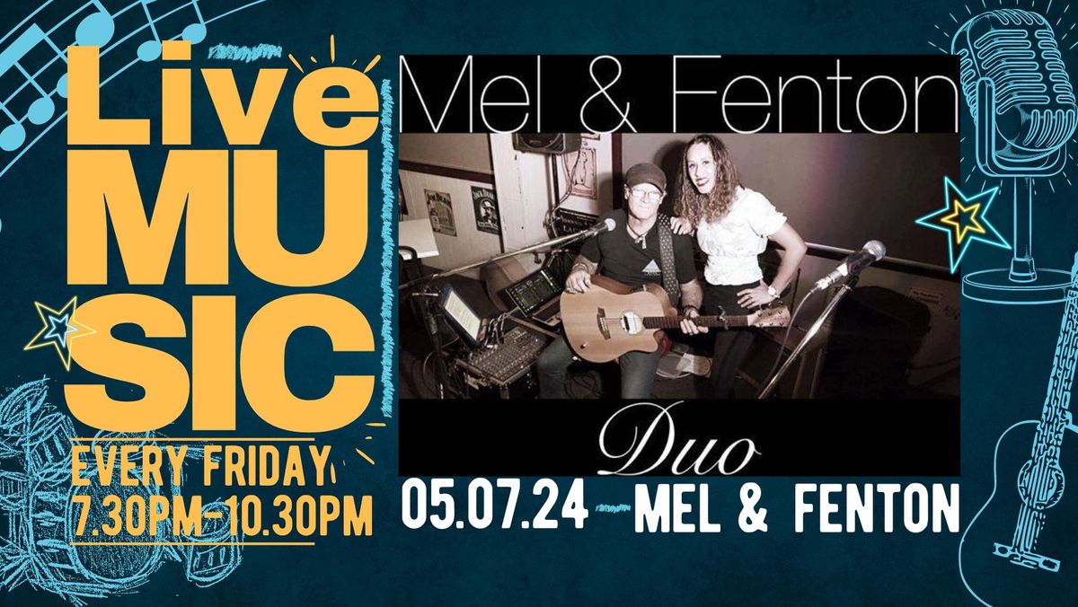 Friday Night Live with Mel & Fenton