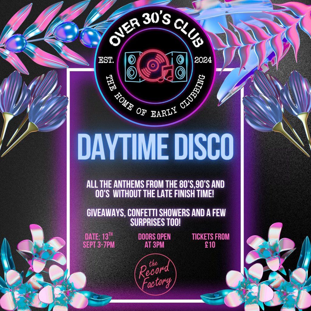 Over 30s Club Presents Daytime Disco - Glasgow West End Launch