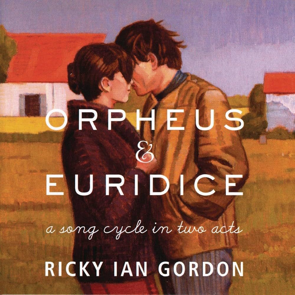 Ricky Ian Gordon's Orpheus and Euridice