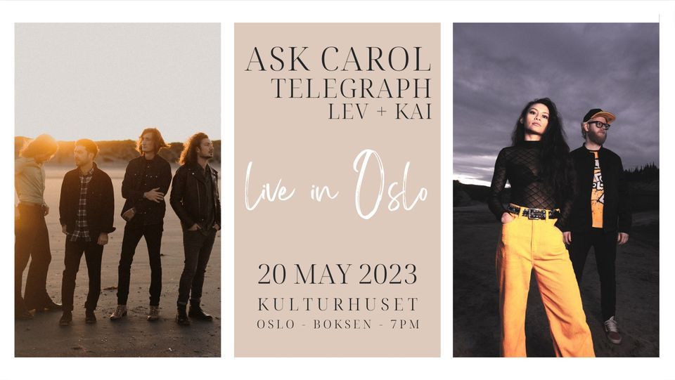 Ask Carol \u2022 Telegraph \u2022 lev + kai (Kulturhuset, Oslo)
