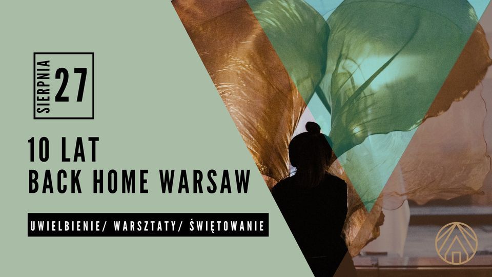 10 lat wsp\u00f3lnego wielbienia | Back Home Warsaw 