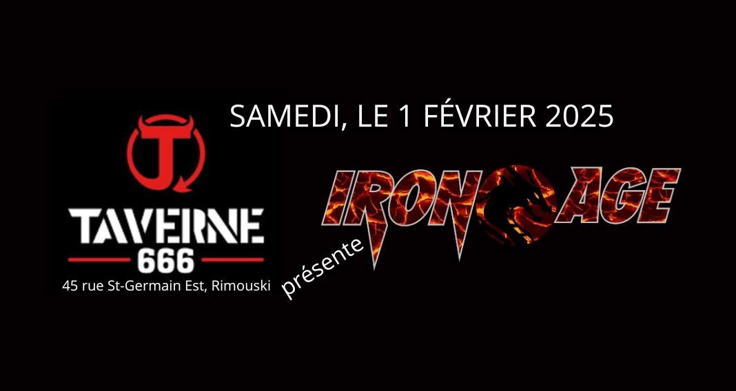 IRON AGE - TAVERNE 666 RIMOUSKI