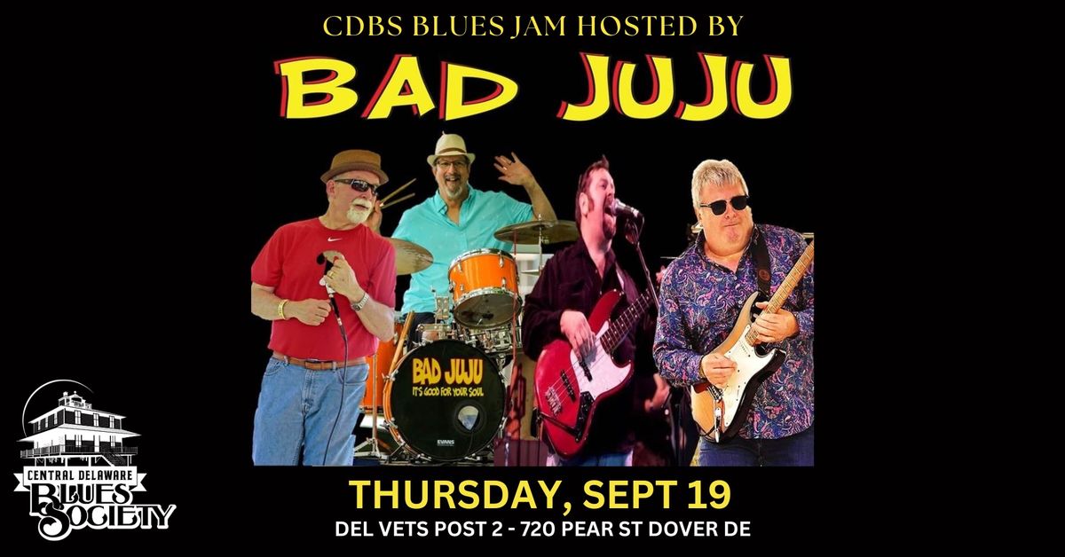CDBS Blues Jam Hosted by Bad JuJu