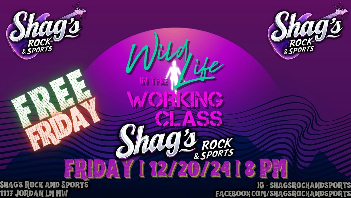 FREE FRIDAY w\/Wild Life LIVE@The Shag