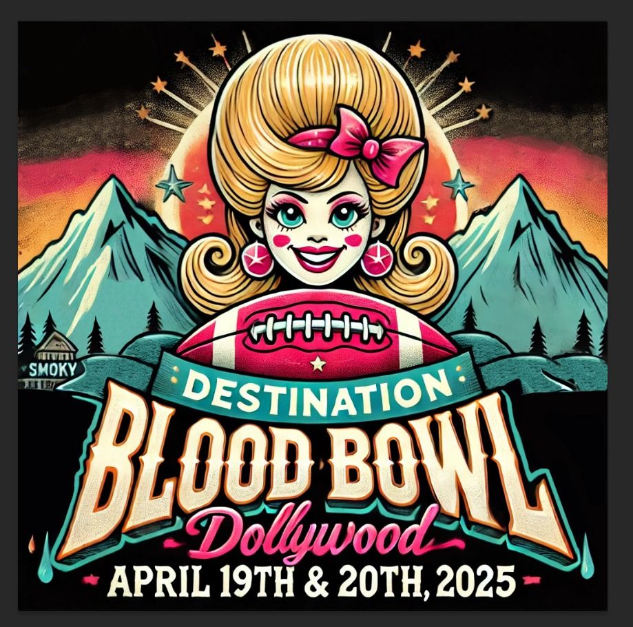 Destination Bloodbowl Dollywood